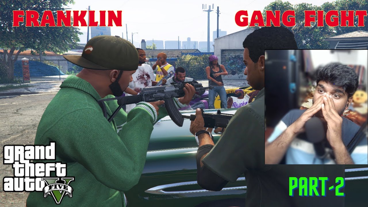 Franklin vs Gang fight..!!! GTA 5 Gameplay | Part-2 | 18+ - YouTube