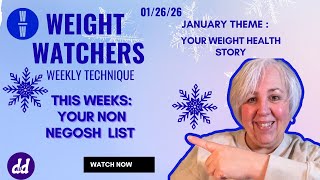 The Non-Negotiables List | Weight Watchers Weekly Technique That Actually Works