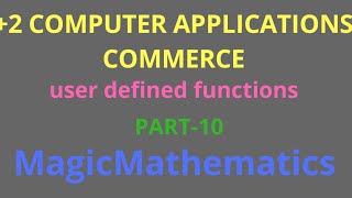 user defined functions/part 10/+2 computer application commerce/+1 computer science