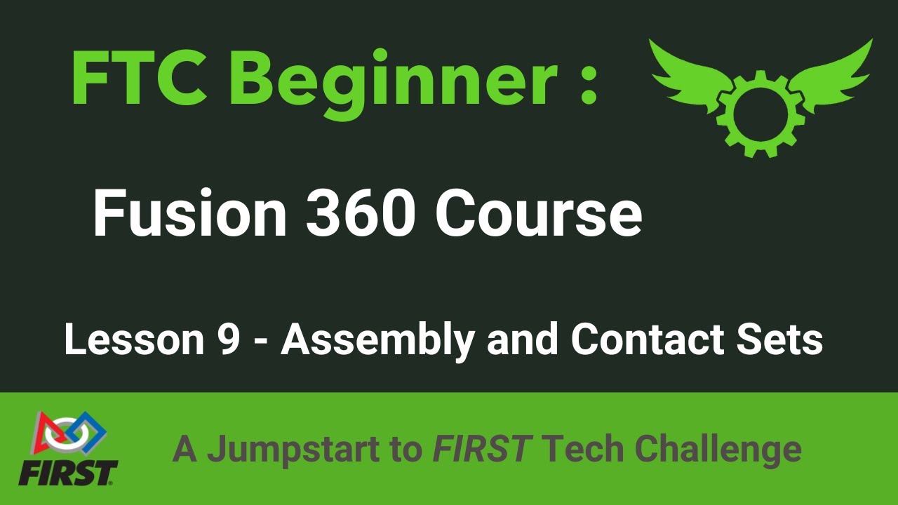 Fusion 360 in FTC | Lesson 9 - Assembly and Contact Sets - YouTube