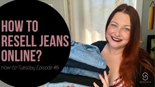 How-to Tuesday Episode #6 | How to Photograph, Measure, and List Jeans to Resell on Poshmark & eBay