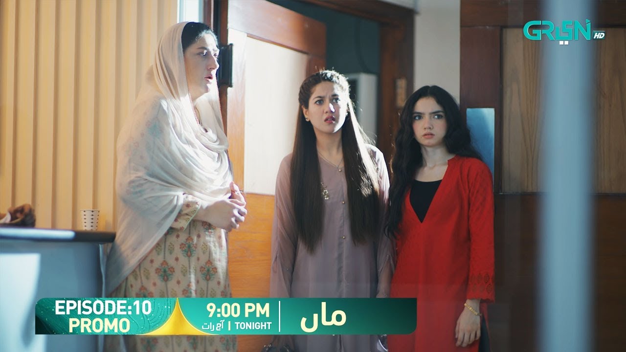 Maa Episode 10 Promo | Tonight At 9:00 PM | Aina Asif - Ahmed Rafique | Only On Green TV