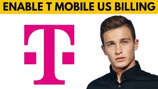 How To Enable T Mobile Us Billing (2025)