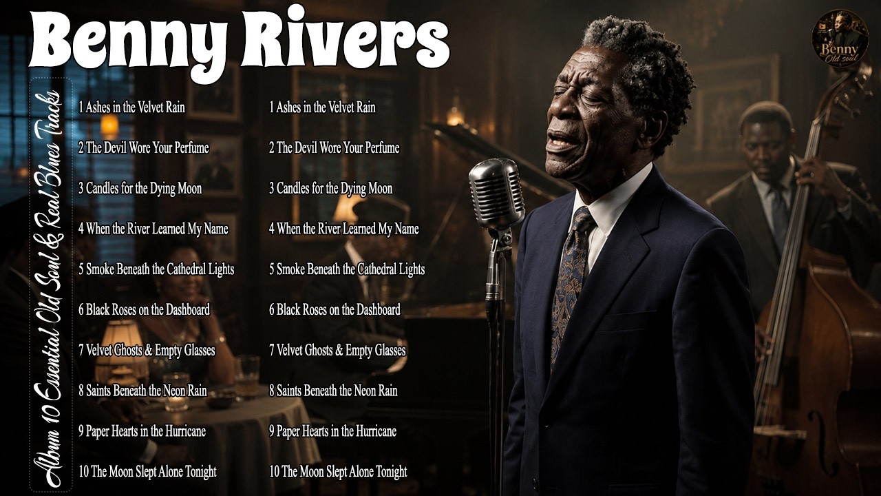 Benny Rivers – Real Blues & Old Soul Stories | Old Soul & Real Blues ...