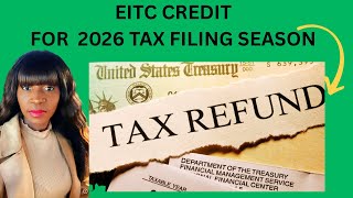 NEW UPDATE ON THE EITC CREDIT-Earned Income Tax Credit 2026