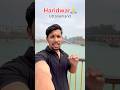 Haridwar 🙏 , Uttarakhand #shorts #haridwar #uttarakhand #tranding