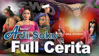 Full Cerita  Seri AJI SOKO Ketoprak Siswo Budoyo Oka Stream