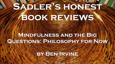 Ben Irvine | Mindfulness and the Big Questions: Ph...