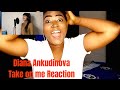 Diana Ankudinova - TAKE On Me Reaction