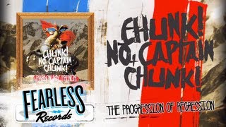 Video thumbnail of "Chunk! No, Captain Chunk! - The Progression Of Regression (Track 5)"