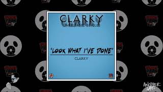 'Look What I've Done' - [Remix] - (ClarkyArtist) - [Unreleased Singles]