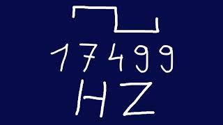 17499 hz square