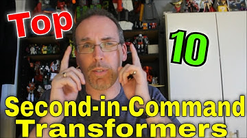 GotBot Counts Down: The Top 10 Second-in-Command Transformers