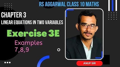 Ex 3E rs aggarwal class 10 maths | ex 3e examples 7,8,9 rs class 10 | rs aggarwal class 10 maths