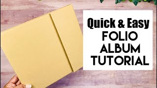 Quick & Easy Folio Album Tutorial