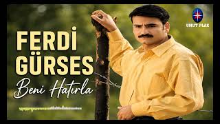 ferdi gürses - beni hatırla 💔 Arabesk Sevenlere Full Damar Yeni.!