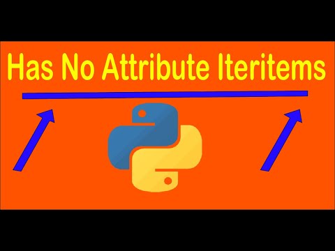 How to fix : dict object has no attribute iteritems