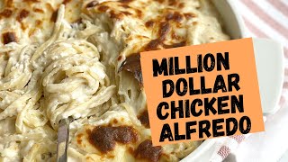 Easy Chicken Alfredo Recipe | Million Dollar Chicken Alfredo