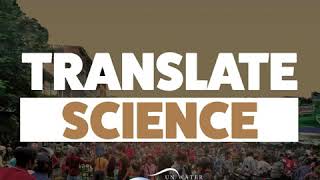 TRANSLATE SCIENCE: Everyone has a role to play.