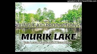Murik Lake 2021 - Bata Lewa Ft. Jayblaque & Ruxz Mahn Jungle Kid Production Png Music