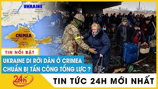 Toàn cảnh Ukraine kêu gọi người dân khẩn cấp sơ tán dân khỏi Crimea tìm nơi trú ẩn,Điều gì sẽ xảy ra