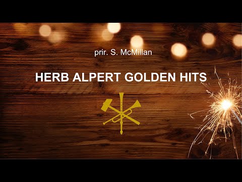 Herb Alpert golden hits - Arr. S. McMillan (LIVE)