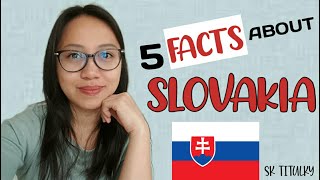 5 FACTS ABOUT SLOVAKIA