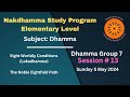 Dhamma session 13 elementary level dhamma group 8  5 may 2024