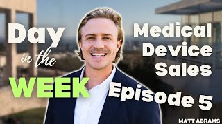 A Week in the Life of a Medical Device Sales Rep — Real Days, Real Challenges