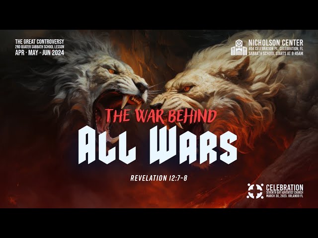 April 6, 2024 - Sabbath School - "The War Behind All Wars" - Kevin Ufret