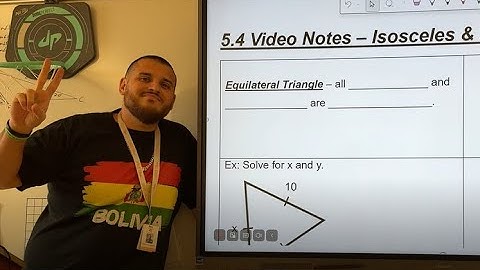 5.4 - Equilateral & Isosceles Triangles - Geometry