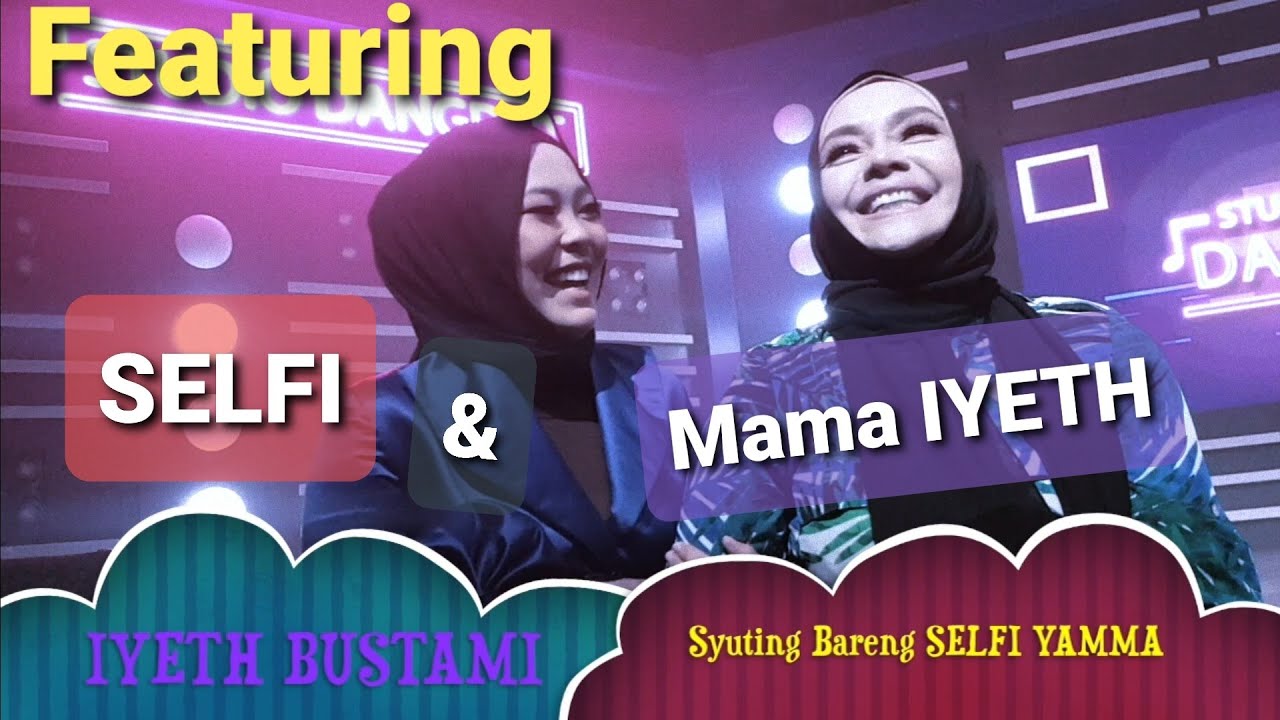 IYETH BUSTAMI Syuting On Air Bareng SELFI YAMMA