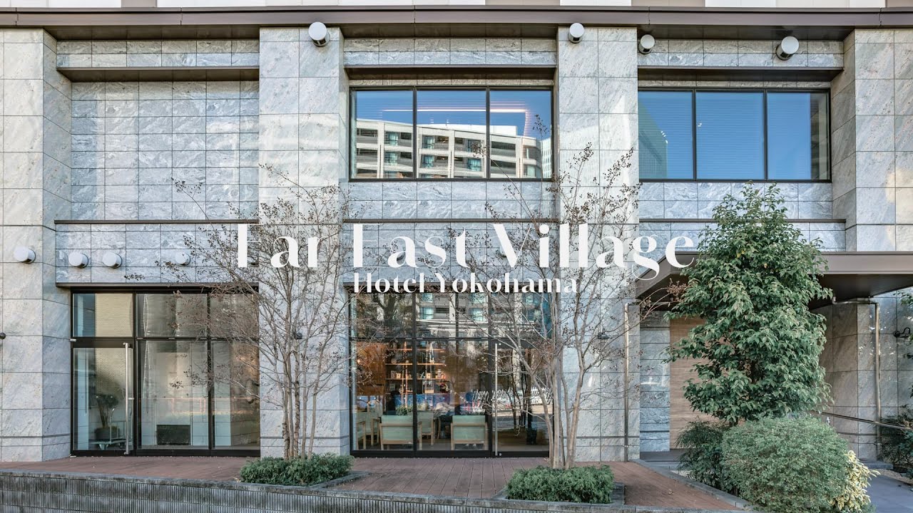 Far East Village Hotel Yokohama | ファーイーストビレッジホテル横浜
