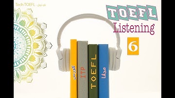 06 - أسهل استماع توفل - TOEFL ITP - PBT - IBT  Listening Skills - كورس التوفل المجاني