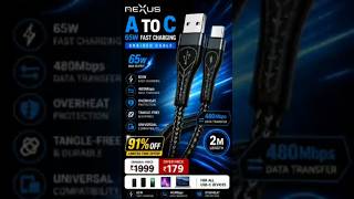 NEXUS 65W Fast Charging Cable ⚡ 91% OFF 😱 ₹1999 Se Sirf ₹179 | 2M Braided Type C Cable #shorts #tech
