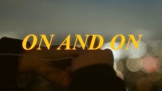 ON AND ON (ft. Eden Lee)