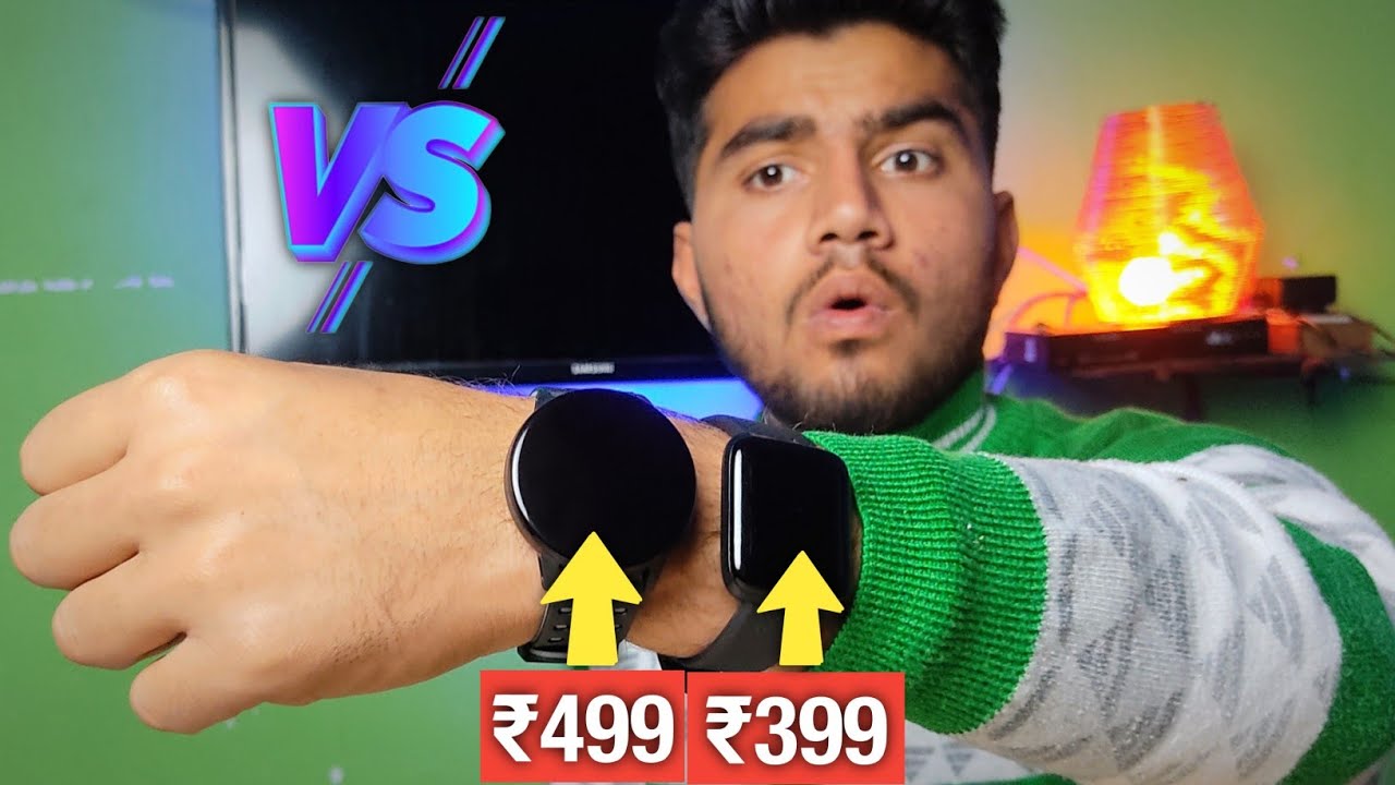 ₹399 Vs ₹499 Smartwatch ⚡ Which One is Best For You 🔥 Best smart