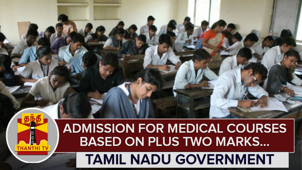 admission-for-medical-courses-based-on-plus-two-marks-tamil-nadu