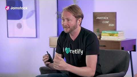 State of the Jamstack Oct 2020 Keynote, Matt Biilmann of Netlify