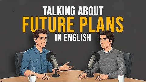 Talking About Future Plans in English | English Speaking Practice |Learn Future Tense & Conversation