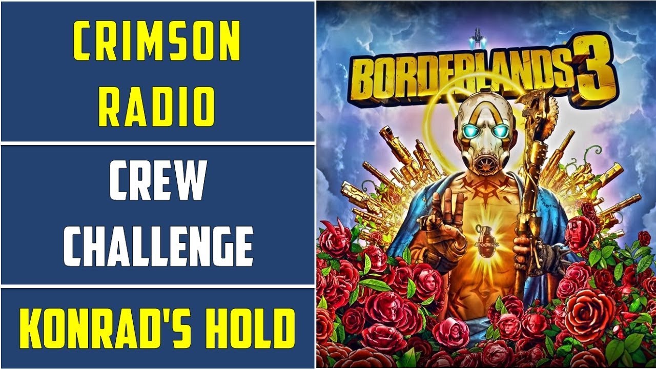 Konrad s Hold Crimson Radio Crew Challenge Borderlands 3 YouTube konrad-s-hold-crimson-radio-crew-challenge-borderlands-3-youtube