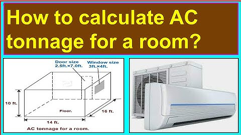 How to calculate the AC tonnage required for a room?