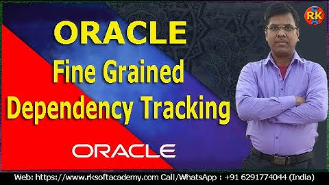 Oracle Fine Grained Dependency Tracking | Oracle Object Dependency | Oracle SQL Tutorial