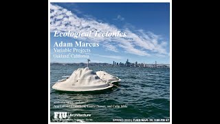 Fiu Soa Lecture Series Ecological Tectonics By Adam Marcus