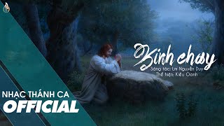 Video thumbnail of "Kinh Chay (Sáng tác: Lm. Nguyễn Duy) - Kiều Oanh Nguyễn | MV LYRICS"