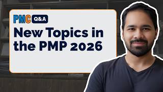 PMC Q&A - Case Study Questions | Project Coordinator = PMO Analyst? | New Topics in PMP 2026