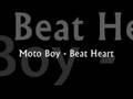 Moto Boy - Beat Heart