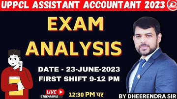 UPPCL ASSISTANT ACCOUNTANT 2022-23 | 23 JUNE 1st SHIFT | EXAM ANALYSIS | BY DHEERENDRA SIR