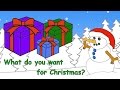 What Do You Want For Christmas? | Christmas Song for Kids