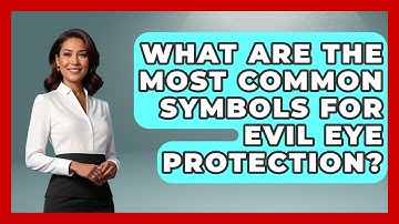 What Are The Most Common Symbols For Evil Eye Protection? - Exploring Ancient Myths